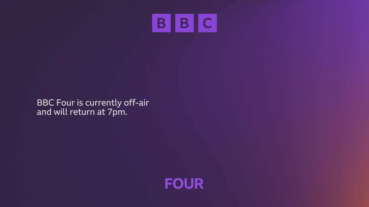 The BBC logo sits in the top corner, above a message explaining that BBC Four is off-air. A gradient of purple and orange fills the screen.
The BBC logo sits in the top corner, above a message explaining that BBC Four is off-air. A gradient of purple and orange fills the screen.