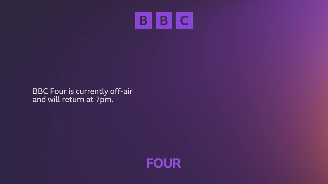 The BBC logo sits in the top corner, above a message that BBC Four is off-air. A gradient of purple and orange fills the screen, with "FOUR" at the bottom.
