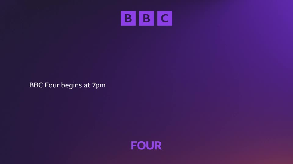 The BBC logo appears, followed by text stating "BBC Four begins at 7pm." Below that, the word "FOUR" materializes in a vibrant purple.