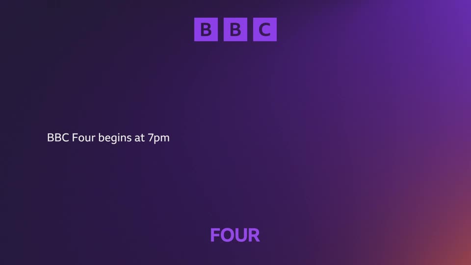 The BBC logo appears in purple squares at the top of the screen.  Text stating "BBC Four begins at 7pm" is visible on the left, with the word "FOUR" in larger letters at the bottom.