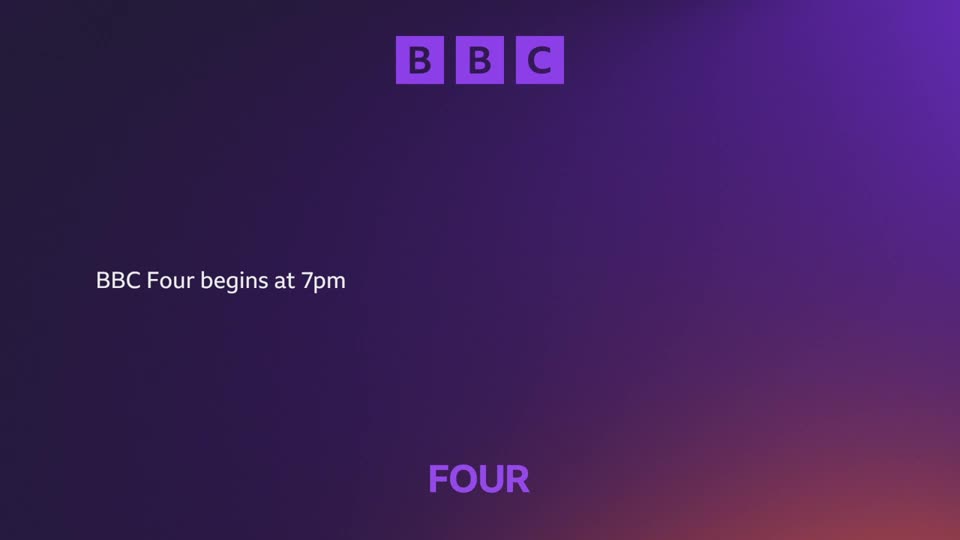 The BBC logo appears at the top of the screen. Below it, white text reads "BBC Four begins at 7pm."