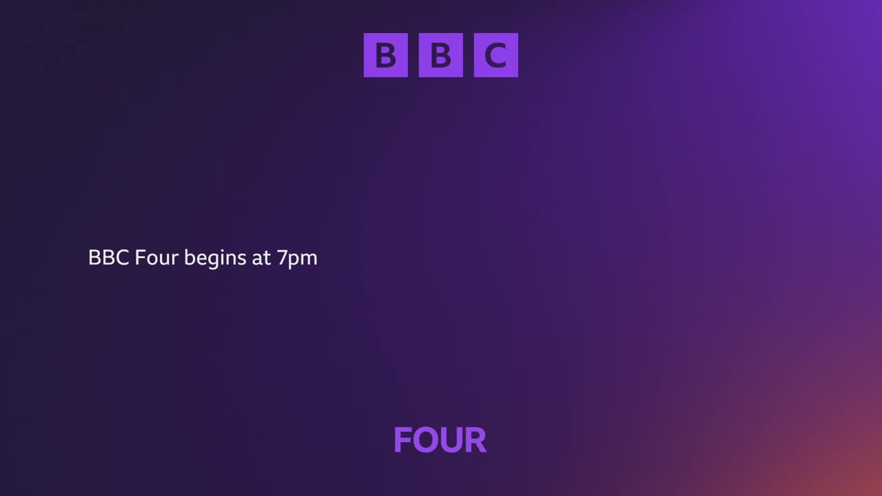 The BBC logo appears, followed by text stating "BBC Four begins at 7pm." Below that, the word "FOUR" is displayed in large, purple letters.