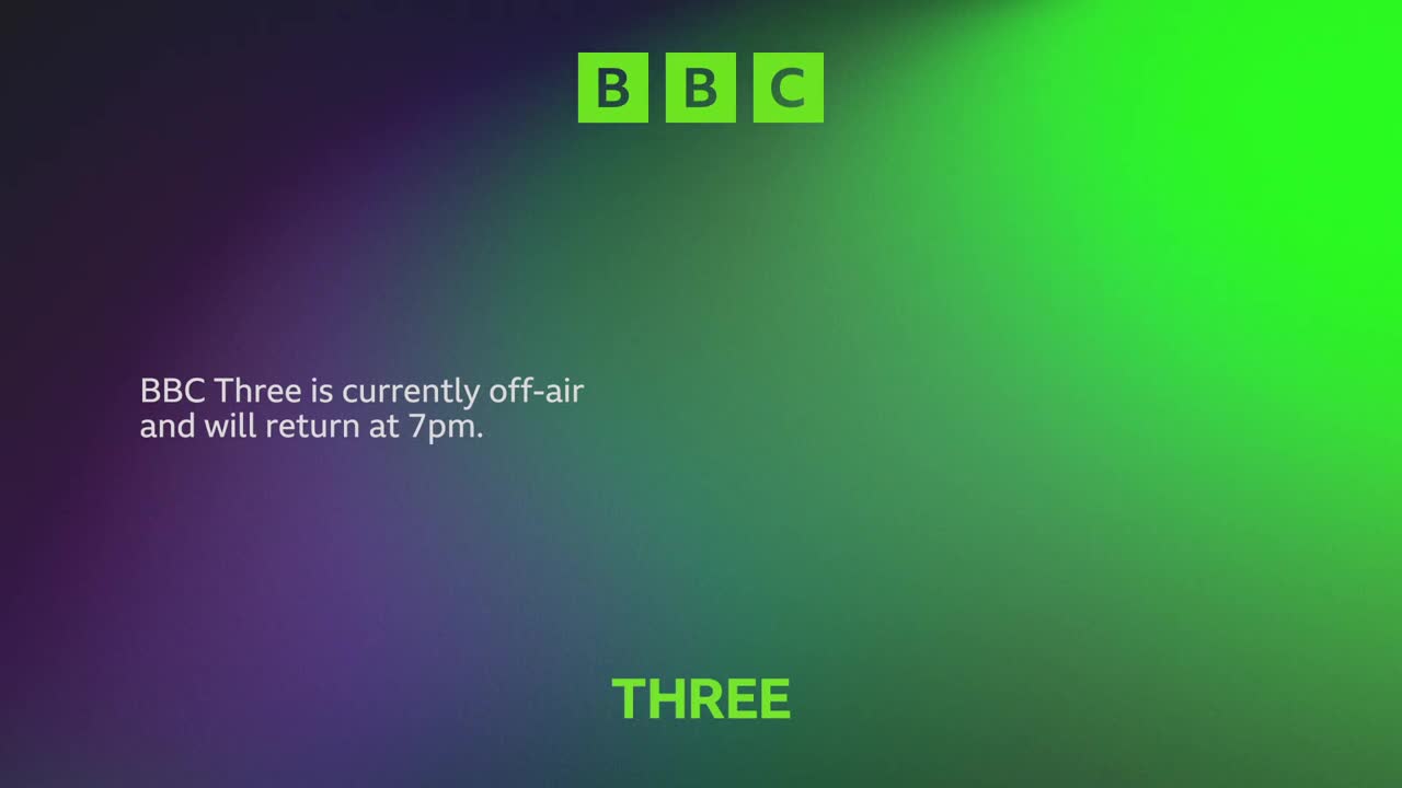 The BBC logo sits in the top corner, above a gradient of green and purple. A message confirms BBC Three is off-air, promising a return at 7 pm.
