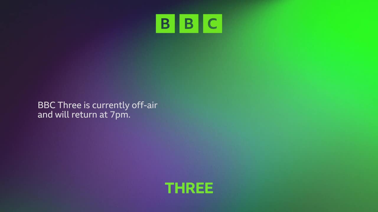 The BBC logo sits in the top corner, above a gradient of purple and green. A message informs viewers that BBC Three is off-air, promising a return at 7 pm.
