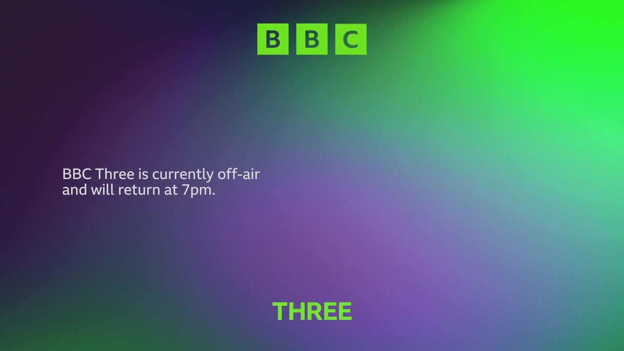 The BBC logo sits in the top corner, with a gradient of green and purple behind it. Below, the screen informs viewers that BBC Three is off-air, returning at 7 pm.
