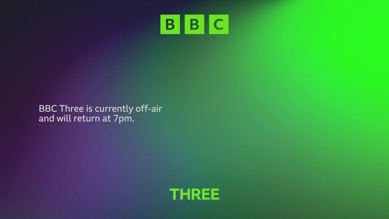 The BBC logo sits at the top, and below it, a gradient of green and purple fills the screen. A message states BBC Three is off-air, promising a return at 7 pm.
The BBC logo sits at the top, and below it, a gradient of green and purple fills the screen. A message states BBC Three is off-air, promising a return at 7 pm.