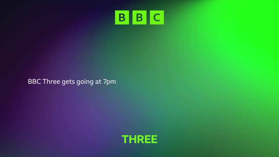 The BBC logo glows green above the text "BBC Three gets going at 7pm." Below that, the word "THREE" also shines in bright green.