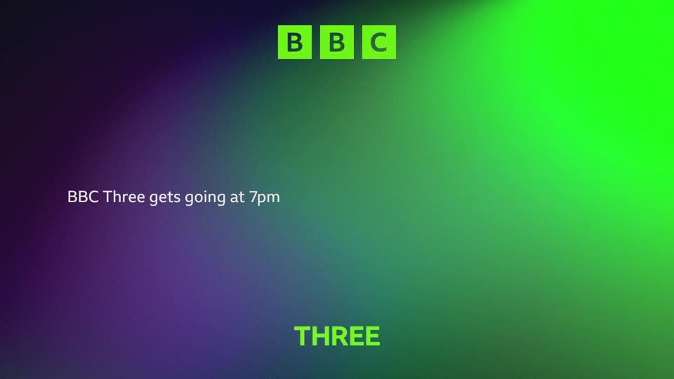 The BBC logo appears in green squares at the top.  Text announces "BBC Three gets going at 7pm" and the word "THREE" in bold green lettering.