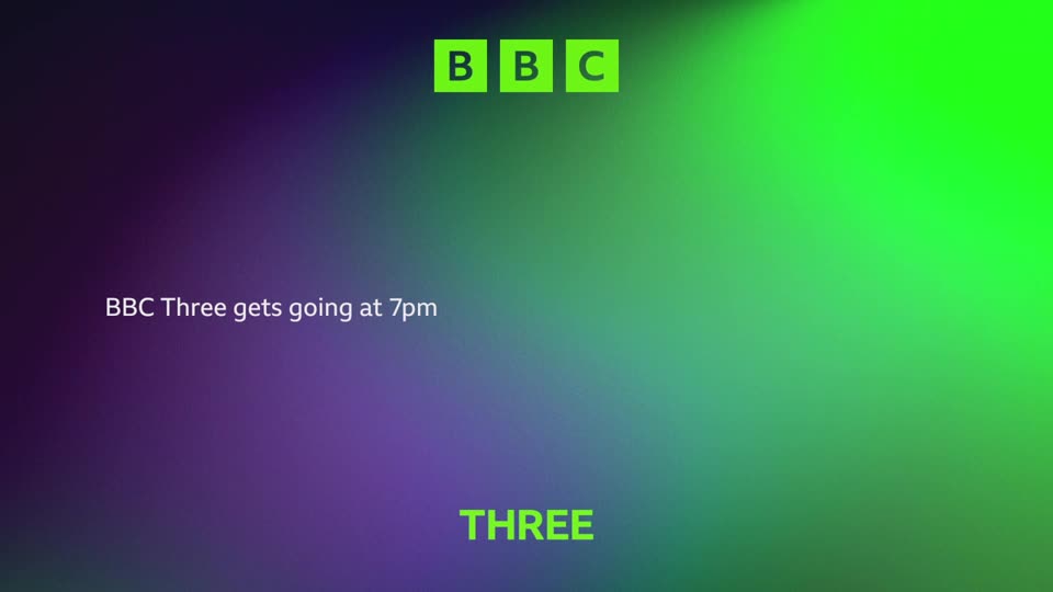 The BBC logo appears in green squares at the top.  Text on the left announces "BBC Three gets going at 7pm."