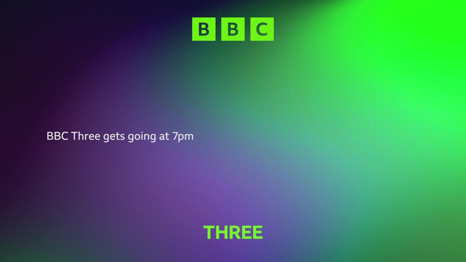 The BBC logo glows green above the text "BBC Three gets going at 7pm". Below that, the word "THREE" also shines green.