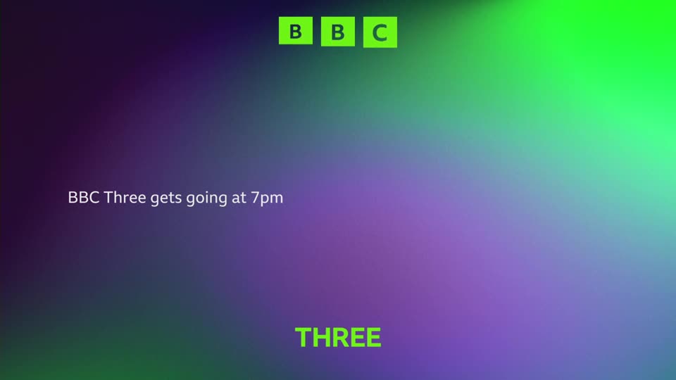 BBC Three starts at 7pm. The channel logo appears in green squares at the top, with the word "THREE" in the same colour at the bottom. BBC Three starts at 7pm. The channel logo appears in green squares at the top, with the word "THREE" in the same colour at the bottom.