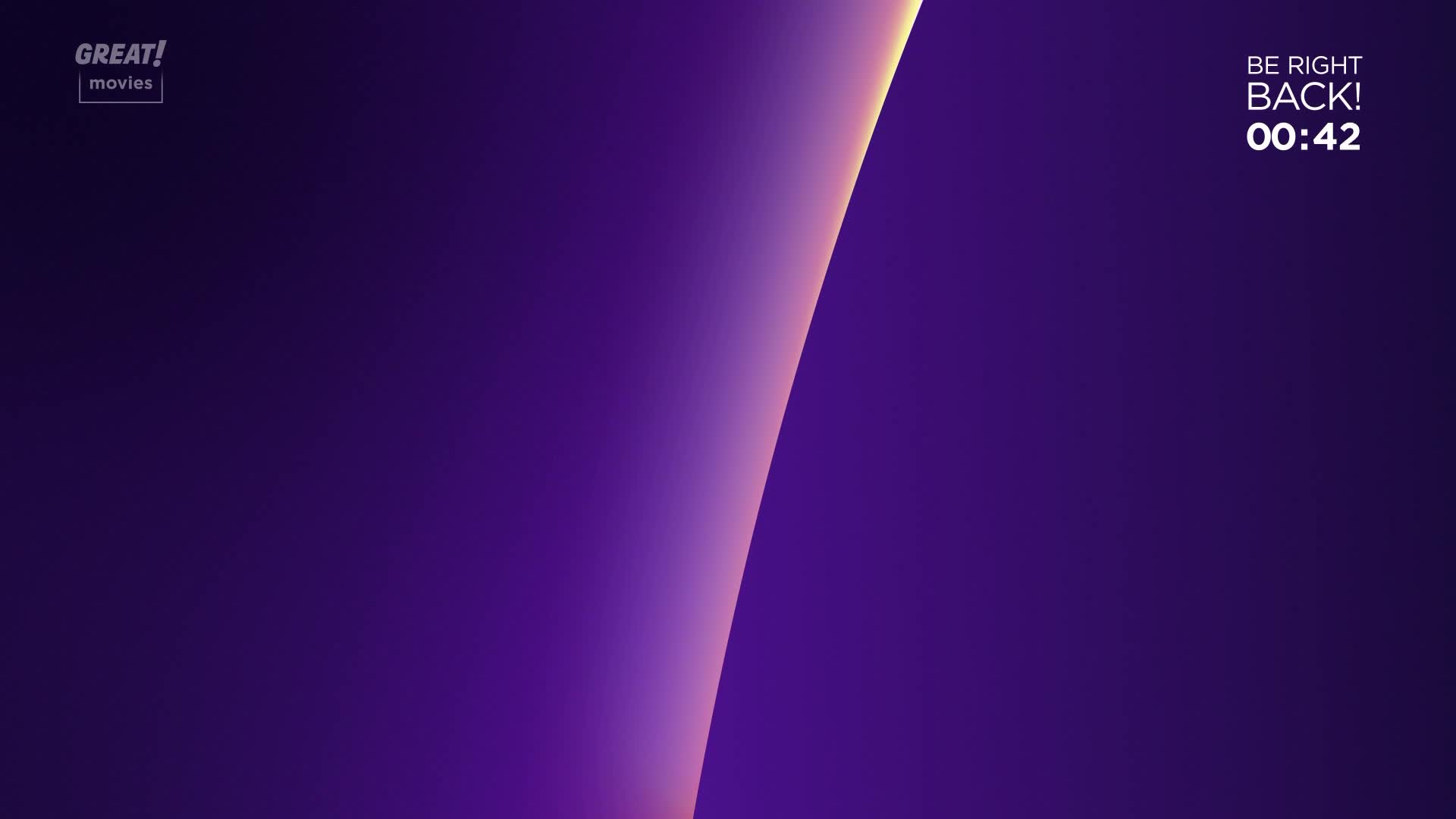The screen is a gradient of purple, with a bright, angled streak of yellow. It's a "Be Right Back" screen from GREAT! movies, counting down from 42 seconds.
