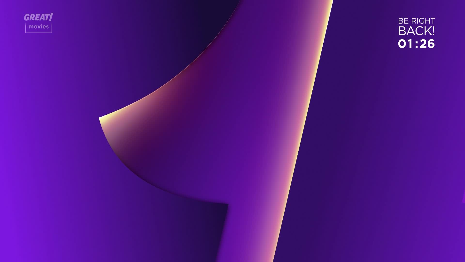 The screen shows a gradient of purple, with a curved, light-colored shape. It's a "Be Right Back" screen from GREAT! movies, with a timer counting down.
