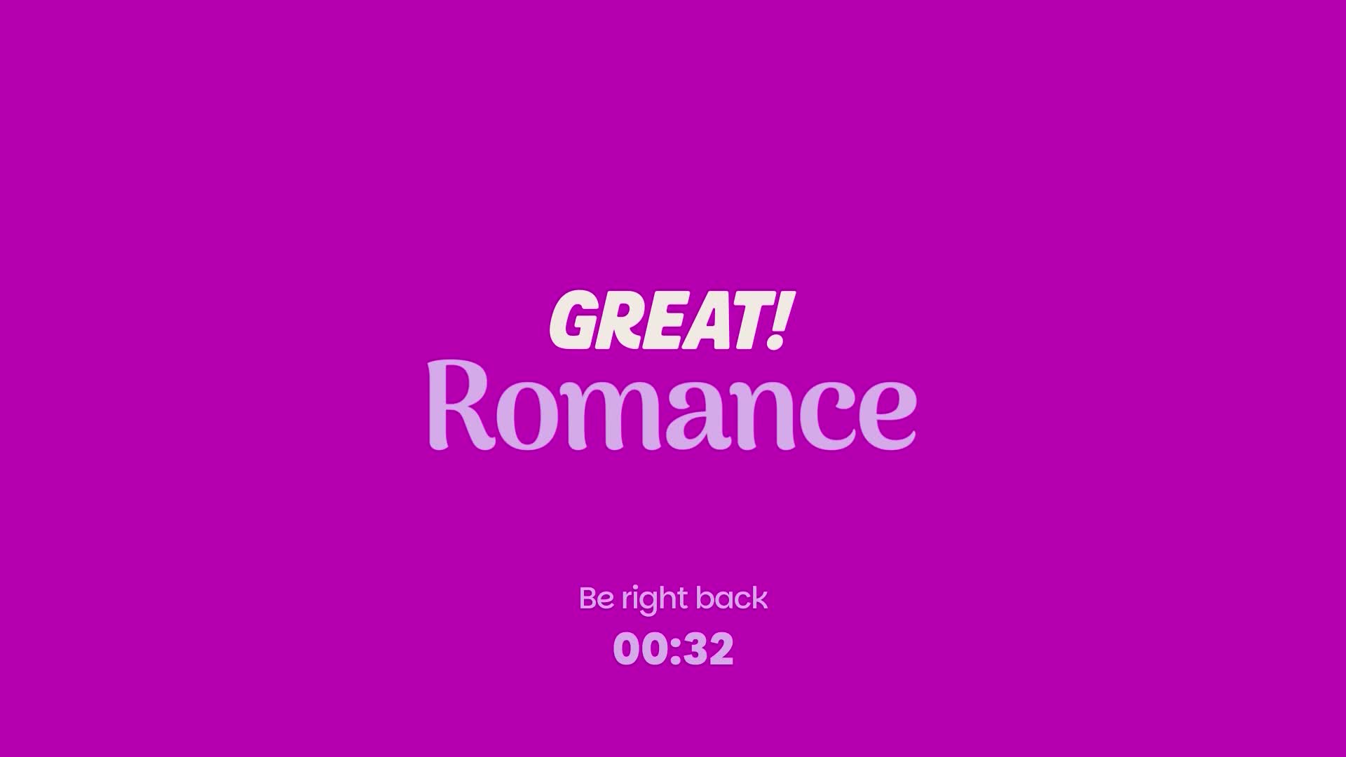 The screen displays "GREAT! Romance" in large, elegant lettering against a vibrant purple background. Below, a countdown timer ticks down from 00:32, indicating a brief pause before the next program.