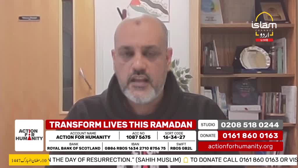 A man with a beard speaks directly to the camera, his face framed by a graphic that reads "TRANSFORM LIVES THIS RAMADAN." Below him, details for donating to Action for Humanity are displayed, including a phone number and website, alongside the Islam Channel Urdu logo. A man with a beard speaks directly to the camera, his face framed by a graphic that reads "TRANSFORM LIVES THIS RAMADAN." Below him, details for donating to Action for Humanity are displayed, including a phone number and website, alongside the Islam Channel Urdu logo.