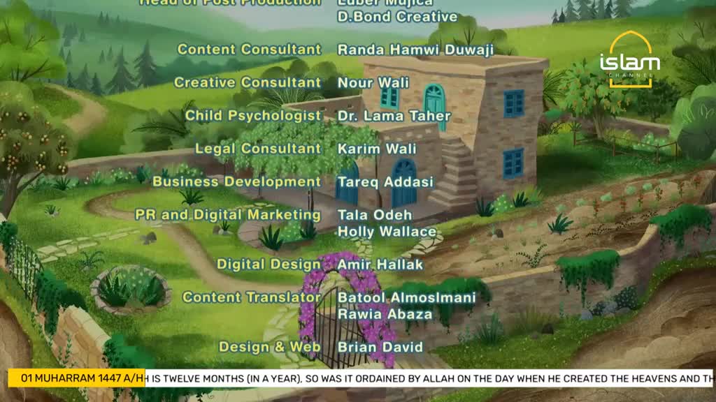 The end credits of a program on Islam Channel are rolling, listing the names of the team against a cartoonish backdrop of a stone house and garden. A verse from the Quran scrolls along the bottom of the screen.
