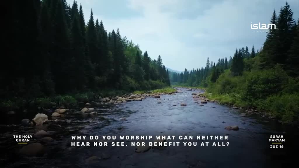 A river flows through a forest, the water reflecting the overcast sky. The Islam Channel logo is visible in the upper right corner, with a Quranic verse displayed at the bottom.

