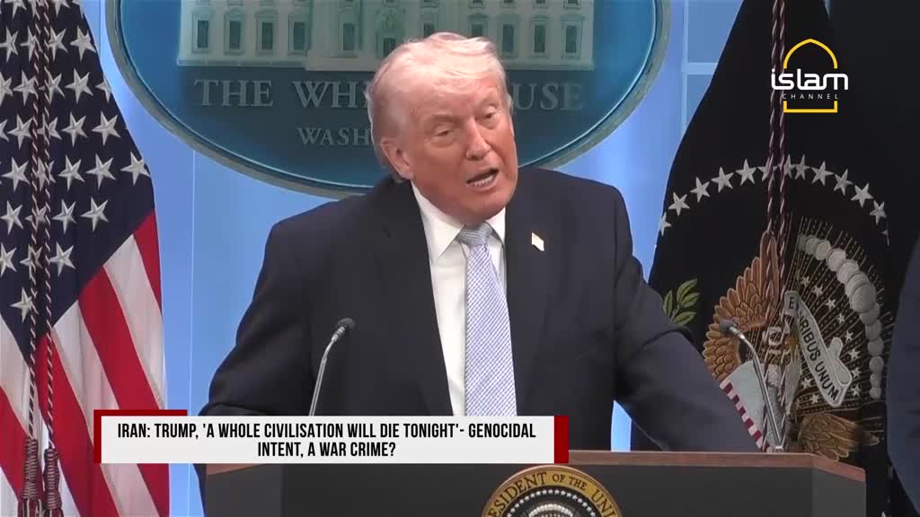 A man speaks at a podium, his mouth open mid-sentence. The Islam Channel logo appears in the corner of the screen, and text below reads, "IRAN: TRUMP, 'A WHOLE CIVILISATION WILL DIE TONIGHT' - GENOCIDAL INTENT, A WAR CRIME?" A man speaks at a podium, his mouth open mid-sentence. The Islam Channel logo appears in the corner of the screen, and text below reads, "IRAN: TRUMP, 'A WHOLE CIVILISATION WILL DIE TONIGHT' - GENOCIDAL INTENT, A WAR CRIME?"