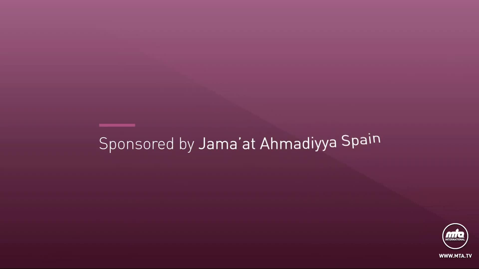 The screen displays a title card, sponsored by Jama'at Ahmadiyya Spain. The MTA International logo sits in the bottom right corner.
