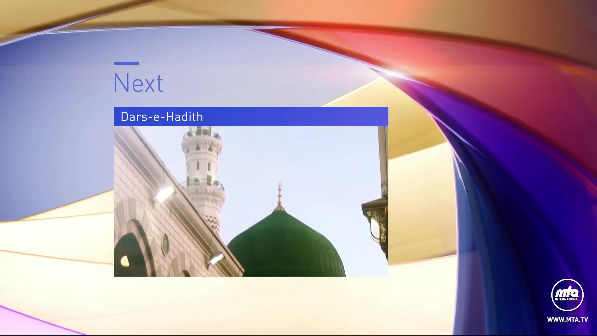 A screen displays a segment preview, "Dars-e-Hadith," with an image of a mosque's green dome and minaret. The MTA International logo is visible in the corner.
