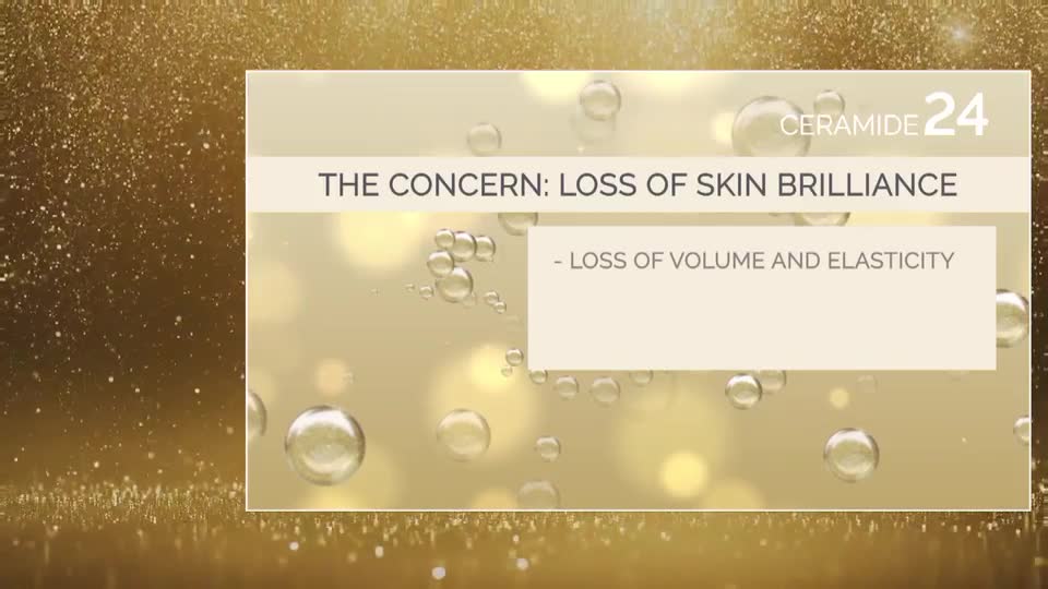 A golden background shimmers with tiny particles and floating bubbles. A panel displays the text "THE CONCERN: LOSS OF SKIN BRILLIANCE" and "LOSS OF VOLUME AND ELASTICITY."
A golden background shimmers with tiny particles and floating bubbles. A panel displays the text "THE CONCERN: LOSS OF SKIN BRILLIANCE" and "LOSS OF VOLUME AND ELASTICITY."