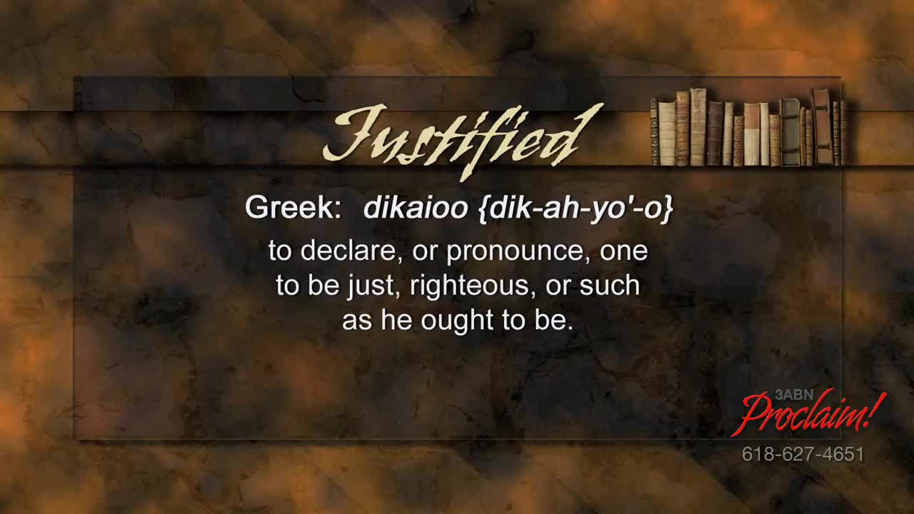 The word "Justified" is written in a decorative font above a definition of the Greek word "dikaioo." The 3ABN Proclaim! Network logo and contact information are in the lower right corner.
