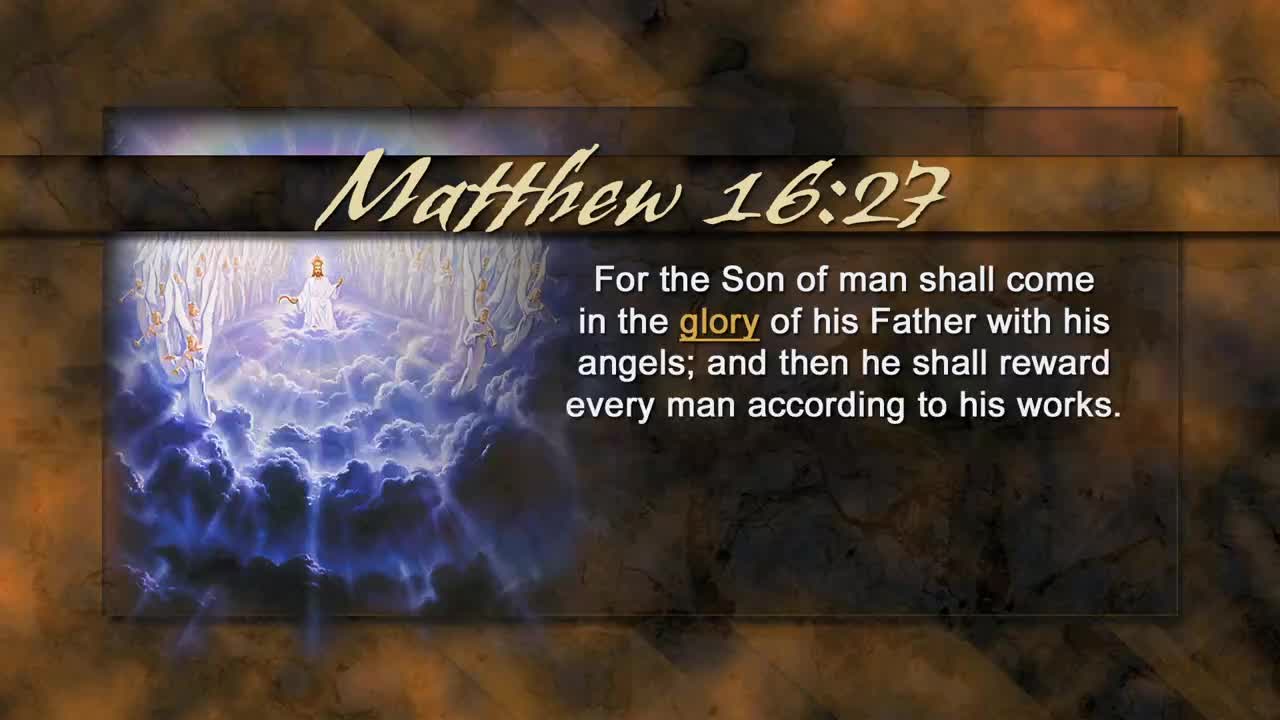 Above the text from Matthew, a painting shows a figure in white surrounded by angels and clouds. The words, "For the Son of man shall come in the glory of his Father with his angels," are printed below.
