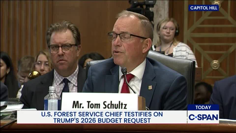 Tom Schultz, the U.S. Forest Service Chief, speaks into a microphone, his face animated. A C-SPAN graphic identifies the topic as Trump's 2026 budget request.
