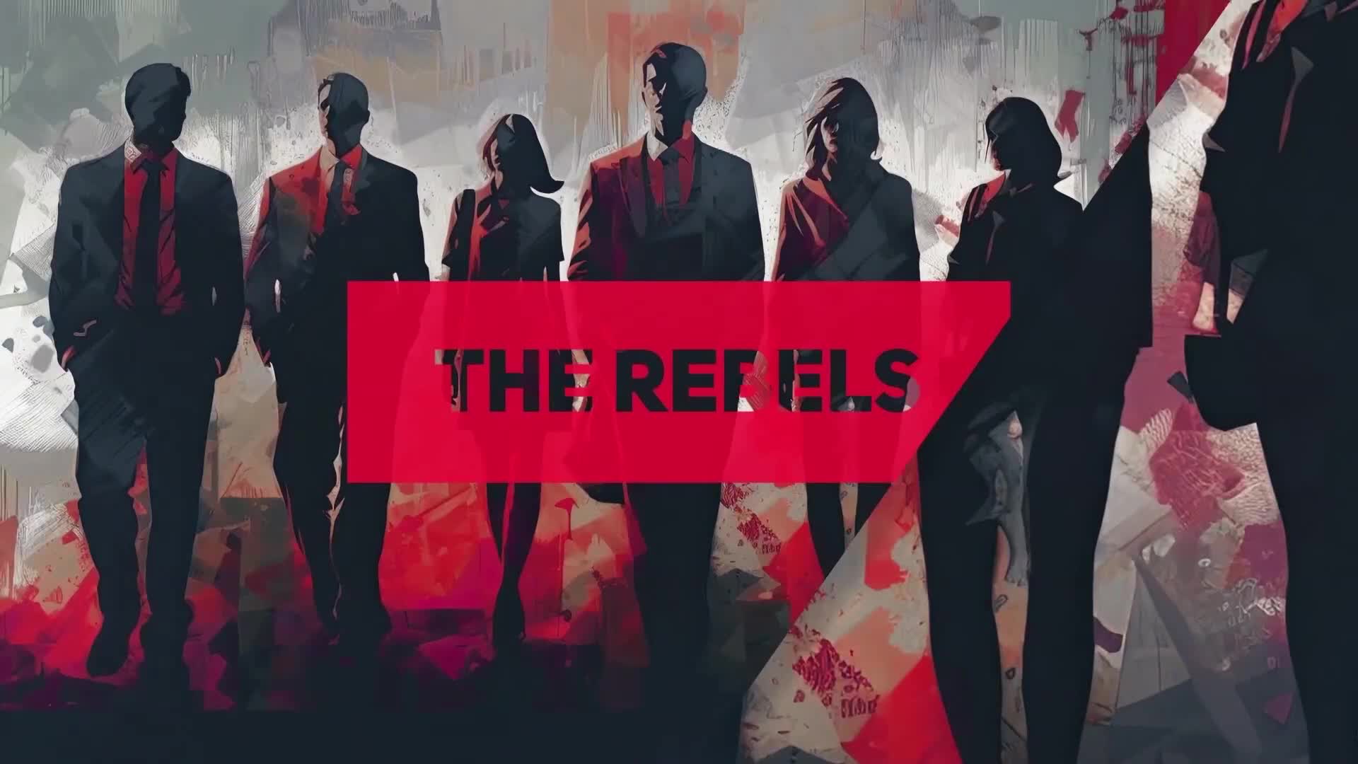 Six figures in suits and dresses stride forward, a bold red banner across their midsections reads "THE REBELS." The background is a textured wash of dark and light colors, with hints of red.
