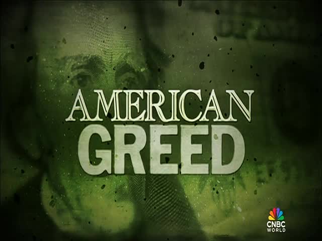 The title "AMERICAN GREED" is centered, overlaid on a green-tinted image of a U.S. dollar bill. The CNBC World logo is in the bottom right corner.
