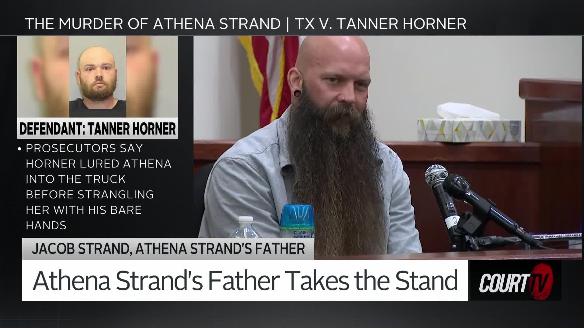 A man with a long beard sits at a table, facing forward. A graphic on the screen identifies him as Athena Strand's father, and the defendant as Tanner Horner.
