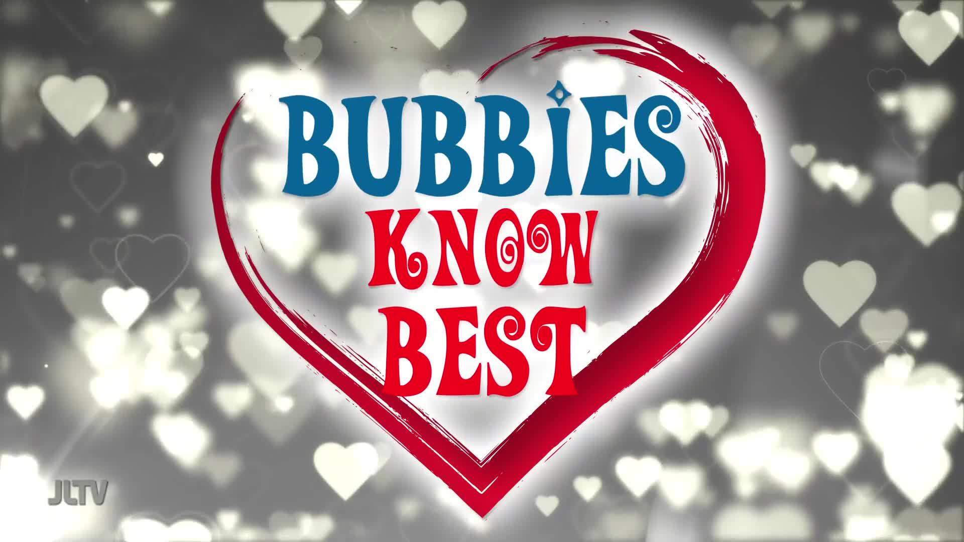 A red heart-shaped frame surrounds the words "Bubbies Know Best" in a United States Jewish Life Television graphic. Faint white hearts float in the background.
