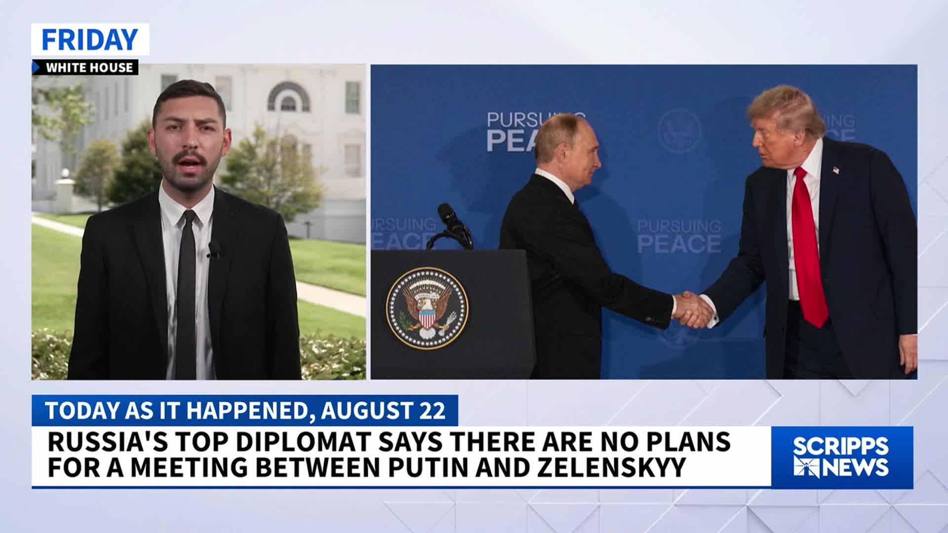 A news anchor, reporting from the White House, speaks directly to the camera.  On the right, a photo shows Putin and Trump shaking hands, with the words "Pursuing Peace" in the background.
