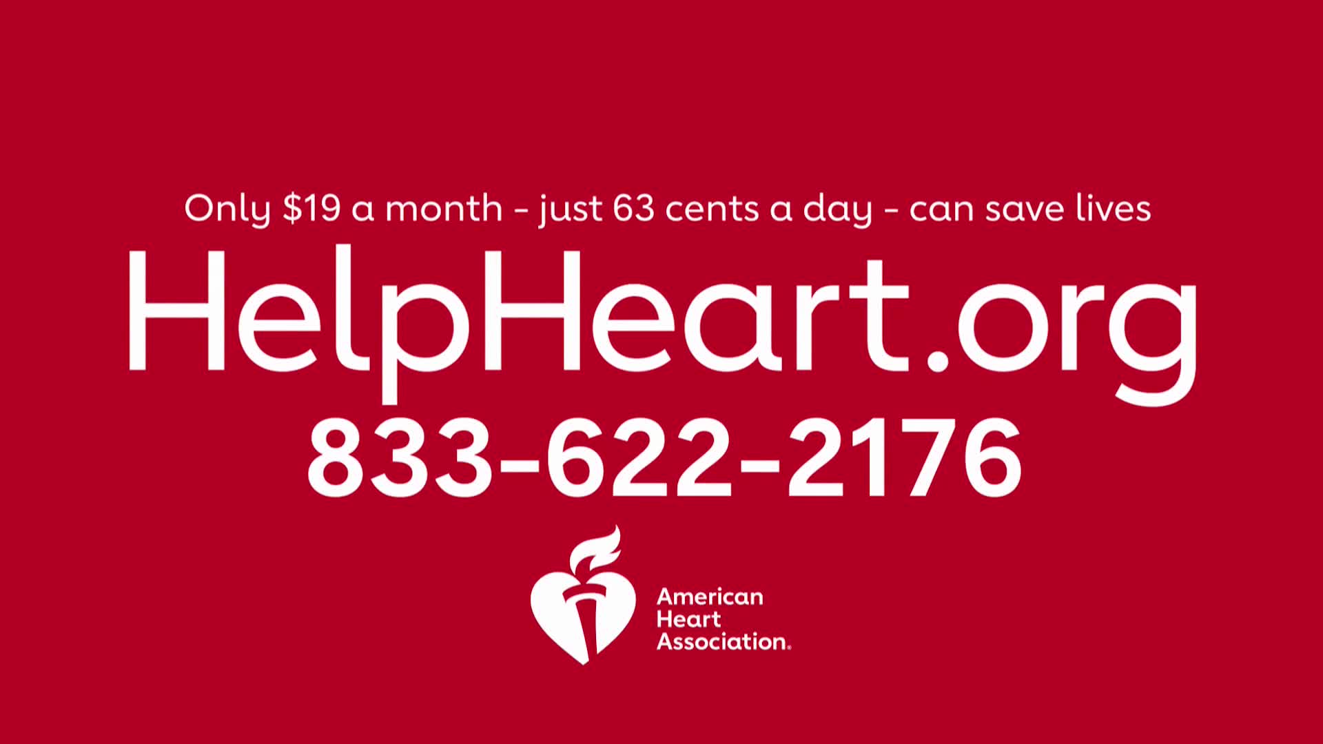 Against a solid red background, white text promotes HelpHeart.org, including a phone number and the American Heart Association logo. The ad, likely seen on The First TV in the United States, emphasizes the affordability of a monthly donation.
