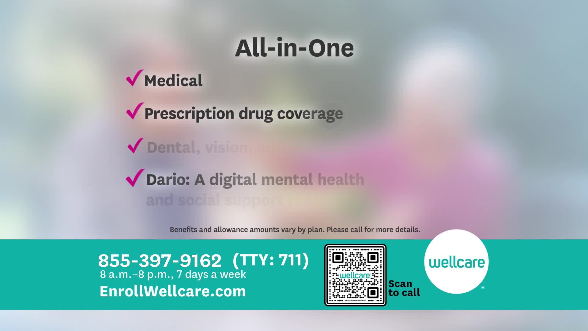 It's a commercial for Wellcare, highlighting their "All-in-One" plan on a TV screen. The ad lists the benefits, including medical and prescription drug coverage, with a phone number and a QR code for more information.

