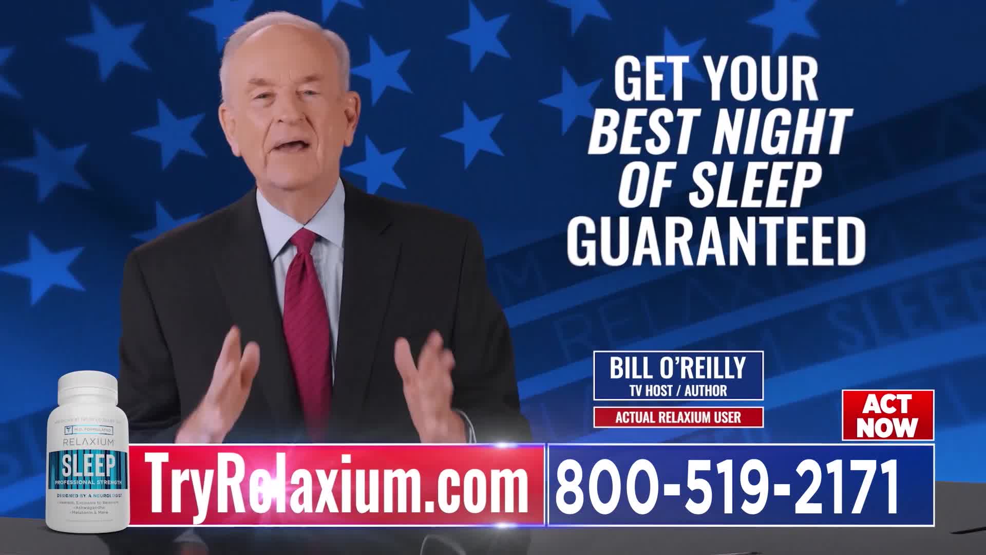 Bill O'Reilly stands behind a podium, gesturing as he speaks. A bottle of Relaxium Sleep sits to his left, with the product website and phone number displayed prominently.