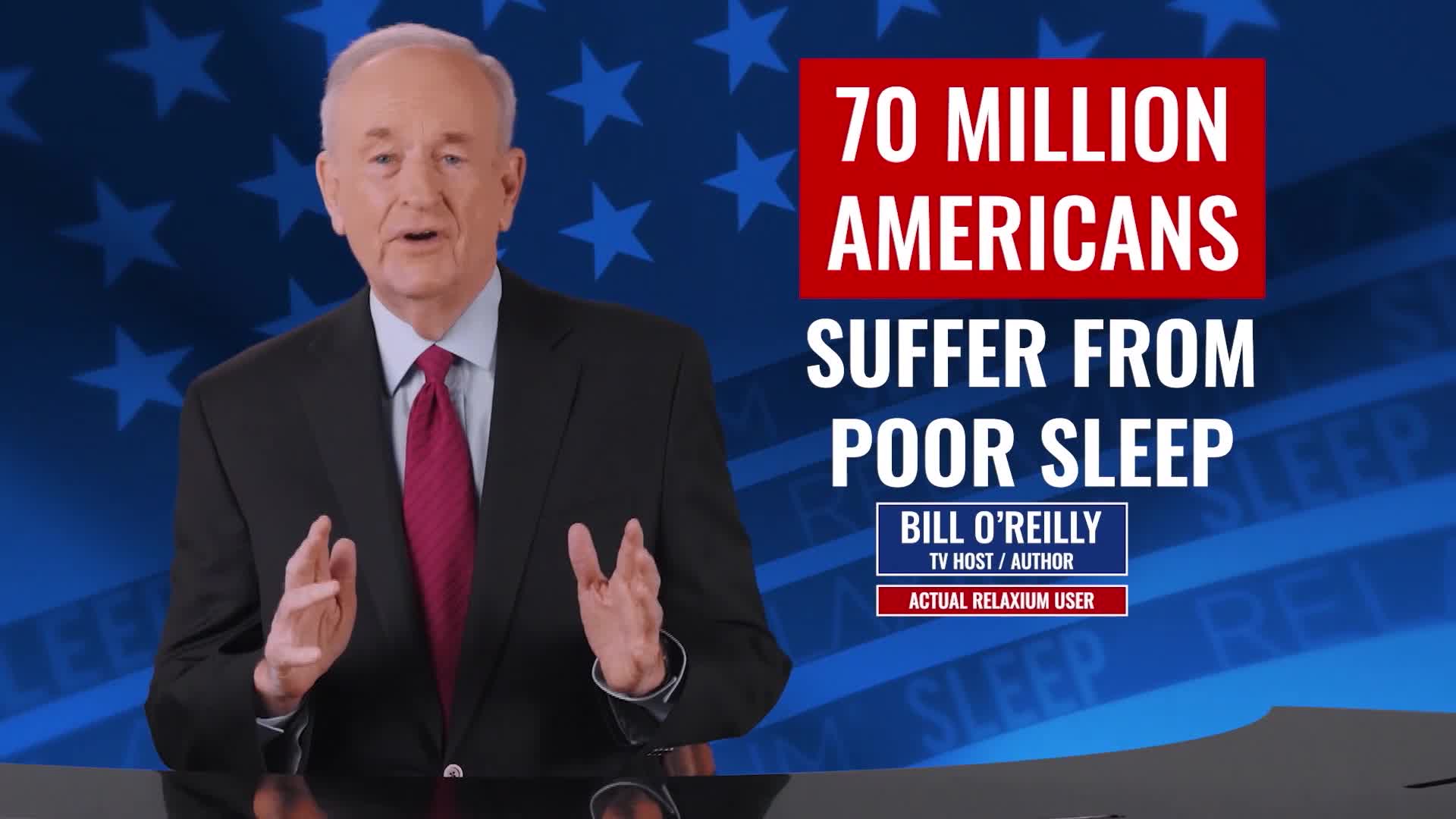 Bill O'Reilly stands before a backdrop of American stars, speaking with his hands raised. Text on the right declares "70 MILLION AMERICANS SUFFER FROM POOR SLEEP."