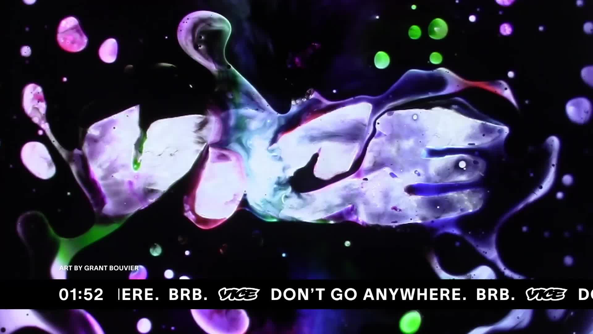 On a black background, swirling, iridescent colors spread and merge. The VICE TV logo and a "BRB" message are at the bottom.

